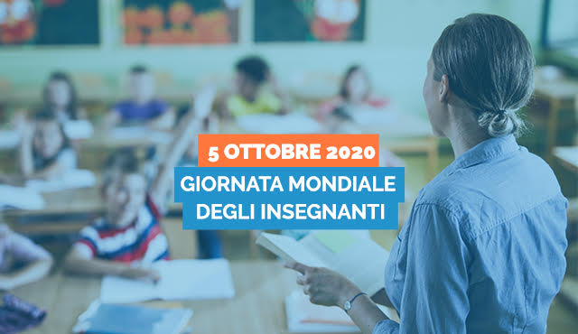 5 Ottobre 2020 - Giornata Mondiale Degli Insegnanti - Scuola.net